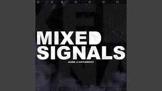 Mixed Signals [upl. by Thayne]