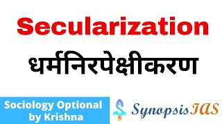 Secularization  Sociology Optional  Geography Optional  Religion in Modern Society  UPSC IAS [upl. by Rezal]