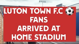 Luton Town FC ⚽️ Fans Arrived At Kenilworth Road Stadium ⚽️Saturday 030824 [upl. by Bloem]