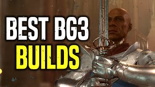 Baldur’s Gate 3 Top 10 Builds for Patch 3 [upl. by Cybil]