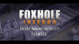 Foxhole 🎖️ quotAmmunition Facility Fogwood  BackUp Basequot   Best Ingame Moments GERENG [upl. by Trebron]