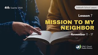 Mission to My Neighbor  Sabbath School Lesson 7 4th Qtr 2023 [upl. by Frye625]