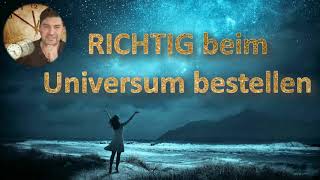 RICHTIG beim Universum bestellen Geführte Meditation [upl. by Reivax]