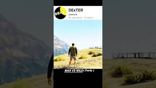 Man vs Wild in gta 5  Parody short gta5 shortvideo shorts dexx [upl. by Haiasi666]