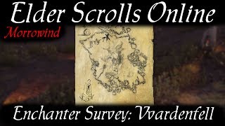 ESO Enchanter Survey Vvardenfell Elder Scrolls Online Morrowind [upl. by Gibe]