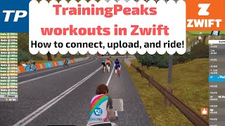 TrainingPeaks workouts in Zwift  How to connect upload and ride custom workouts [upl. by Sheila]