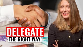 How to Delegate Effectively as a Leader Delegate the RIGHT WAY [upl. by Arec97]