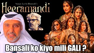 Heeramandi Review by Hamad Al Reyami  Sanjay Leela Bhansali  Manisha Koirala  Netflix  Sonakshi [upl. by Emlin]