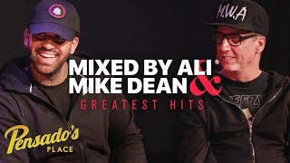 Greatest Hits with MixedByAli and Mike Dean  Pensados Place 348 [upl. by Ghassan]