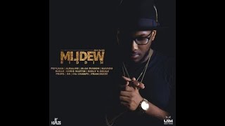 MILDEW RIDDIM MIX FT MAVADO POPCAAN BUGLE ALKALINE amp MORE DJ SUPARIFIC REUPLOADED [upl. by Fatimah]