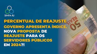 GOVERNO APRESENTA ÍNDICE NOVA PROPOSTA DE REAJUSTE PARA OS SERVIDORES PÚBLICOS EM 2024 [upl. by Adlesirc]