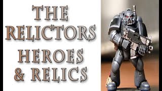 Warhammer 40k Lore  The Relictors Heroes amp Relics [upl. by Nahtad]