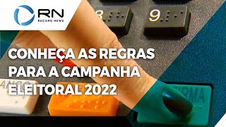 Conheça as regras para a campanha eleitoral 2022 [upl. by Hadeehsar]