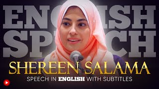 ENGLISH SPEECH  SHEREEN SALAMA The Best Of You English Subtitles [upl. by Ennoira22]