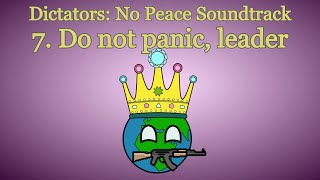 7 Do not panic leader  Dictators No Peace Soundtrack [upl. by Aitnyc]