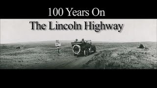 100 Years on the Lincoln Highway [upl. by Socrates]