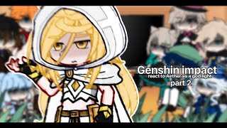 Genshin react to Aether as a god light  part 2 🇷🇺🇬🇧 [upl. by Leroy]