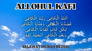 SELAWAT ALLAHUL KAFI ZIKIR TENANGKAN HATI DAN PIKIRAN GELISAH SELAWAT MURAH REZEKI [upl. by Noland112]