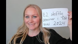 Video 1120 B2 skriftlig seminar i Oslo mai 2024 [upl. by Labanna]