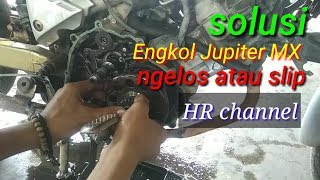 Penyebab engkol Jupiter MX ngelos atau slip [upl. by Esidnak520]