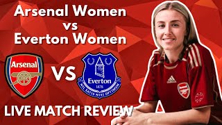 Arsenal Women Vs Everton Women  LIVE MATCH REVIEW [upl. by Ho]