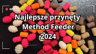 TOP 5 PRZYNĘT DO METHOD FEEDER  NAJLEPSZE PRZYNĘTY ROKU 2024 [upl. by Nilloc]