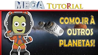 Como Viajar para Outros Planetas  Kerbal Space Program  Mega Tutorial [upl. by Ennasil]