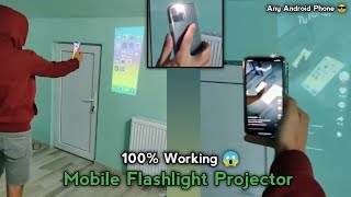 Mobile FlashLight Video Projector in any Mobile💯😱 FlashLight Hd video Projector app tutorial [upl. by Acinehs]