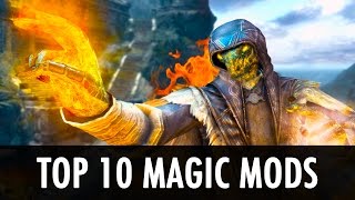 Skyrim Top 10 Magic Mods [upl. by Clara22]