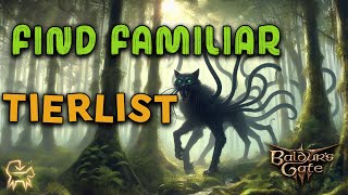 Familiar Tierlist  Baldurs Gate 3 [upl. by Votaw627]