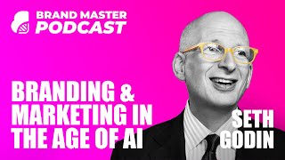 Branding amp Marketing In The Age Of AI with Seth Godin [upl. by Udela]