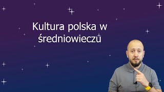 LO klasa 1 Kultura polska w średniowieczu To my wówczas mogliśmy pochwalić się jakąś kulturą [upl. by Einna]