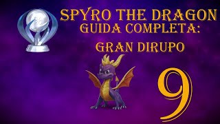 GRAN DIRUPO  GUIDA COMPLETA  SPYRO THE DRAGON 9 [upl. by Adur]