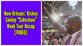 New Orleans Rickey Smiley quotSideshowquot Book Tour Recap [upl. by Leverick]