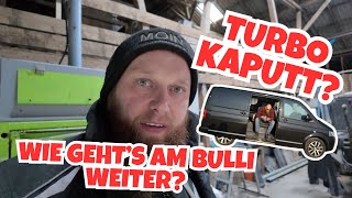 Wie gehts am VW T5 Bulli weiter Ist der Turbo Kaputt [upl. by Nyrehtak]