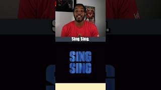 Sing Sing Movie Review One Take Movie Review [upl. by Evatsug721]