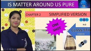 Is matter around us pure  one shot  class 9 chapter 2 [upl. by Linnet]