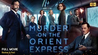 Murder On The Orient Express Full Movie In English  Review amp Facts [upl. by Anuahsal]