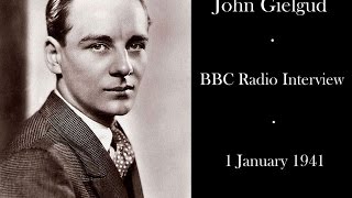 John Gielgud  BBC Radio Interview  1 January 1941 [upl. by Durtschi]