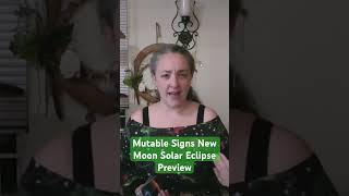 Mutable Signs 🔮 PREVIEW New Moon Solar Eclipse Messages 🌚🌞 Full video linked ✨ [upl. by Mcconnell]