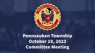 Pennsauken Township Committee Meeting  October 19 2023 [upl. by Groot111]