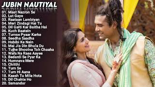 Jubin Nautiyal New Songs 2022 Jukebox  Jubin Nautiyal All New Hindi Bollywood New Songs Collection [upl. by Eelaroc20]