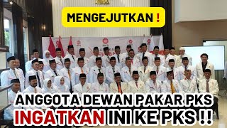 MENGEJUTKAN  ANGGOTA DEWAN PAKAR PKS YG TERGABUNG DALAM FORUM KOMUNIKASI PEDULI PKS INGATKAN INI [upl. by Corine]