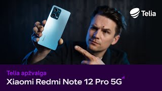 Xiaomi Redmi Note 12 Pro 5G  Telia apžvalga [upl. by Anson]