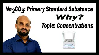 Lesson 2 Na2CO3 Primary Standard SubstanceWhy  Topic Concentrations  Quantitative Chemistry [upl. by Kale883]