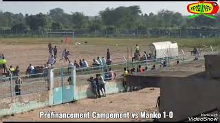 Préfinancement Campement vs Manko 1  0 [upl. by Omoj]