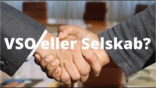 VSO eller Selskab Hvad gør vi [upl. by Marrissa385]