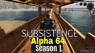 Subsistence Alpha 64 Season 1 More Power And Pans [upl. by Taffy]