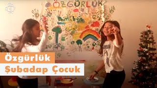 Özgürlük  Video  Şubadap Çocuk [upl. by Van601]