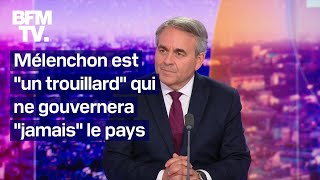 quotJamais Mélenchon ne gouvernera le paysquot linterview de Xavier Bertrand en intégralité [upl. by Luapnaej]